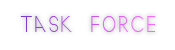 Task Force